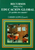 Recursos para una educación global : ¿Es posible otro mundo?
