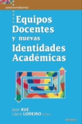 Equipos docentes y nuevas identidades académicas en Educación Superior