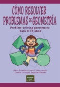 Cómo resolver problemas de geometría: Problem solving geométrico para 8-14 años
