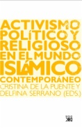 Activismo político y religioso en el mundo islámico contemporáneo