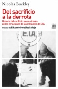 Del sacrificio a la derrota: Historia del conflicto vasco a través de las emociones de los militantes de ETA