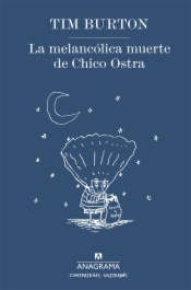 La melancólica muerte de Chico Ostra