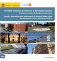 Identidad, innovación y entorno en la universidad Española = Identity, innovation and enviroment at Spanish universities