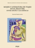 Mujer y literatura de viajes en el siglo XIX: Entre España y las Américas