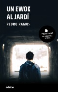 UN EWOK AL JARDÍ: Premi EDEBÉ de Literatura Juvenil