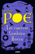 El Joven Poe 10: LOS CUERVOS TAMBIÉN LLORAN
