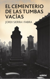 EL CEMENTERIO DE LAS TUMBAS VACÍAS