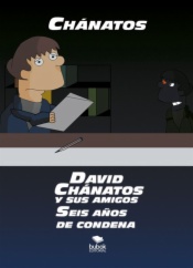 David Chánatos y sus amigos