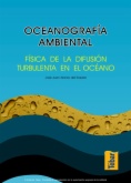 Oceanografía Ambiental. Física de la Difusión Turbulenta del Océano