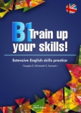 B1 Train up your skills