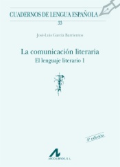 El lenguaje literario 1. La comunicación literaria