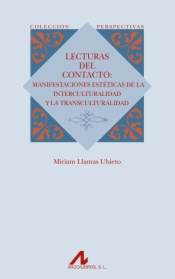 Lecturas del contacto: Manifestaciones estéticas de la interculturalidad y la transculturalidad
