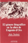El género biográfico en la obra de Eugenio d