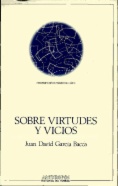 Sobre virtudes y vicios: tres ejercicios literario-filosóficos