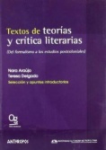 Textos de teorías y crítica literarias. (Del formalismo a los estudios postcoloniales)
