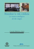 Musealizar la vida cotidiana. Los museos etnológicos del Alto Aragón
