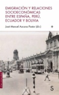 Emigración y relaciones socioeconómicas entre España, Ecuador, Perú y Bolivia
