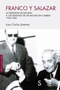 Franco y Salazar: La respuesta dictatorial a los desafíos de un mundo en cambio (1936-1968)