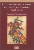 El itinerario de la corte de Juan II de Castilla (1418-1454)