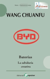Wang Chuanfu.  BYD - Baterías