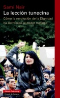 La lección tunecina : cómo la revolución de la Dignidad ha derrocado al poder mafioso