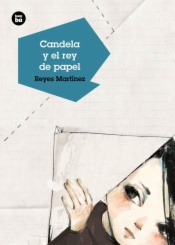 Candela y el rey de papel