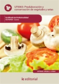 Preelaboración y conservación de vegetales y setas