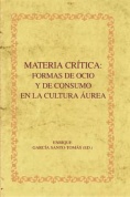 Materia crítica: formas de ocio y de consumo en la cultura áurea