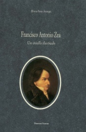 Francisco Antonio Zea. Un criollo ilustrado