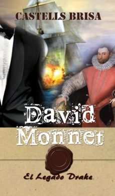 David Monnet y el legado Drake Nº 7