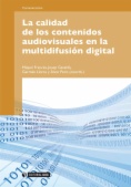 La calidad de los contenidos audiovisuales en la multidifusión digital