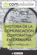 Historia de la Comunicación Corporativa en Catalunya