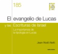 El evangelio de Lucas y las Escrituras de Israel