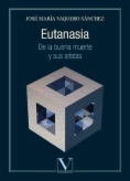 Eutanasia: De la buena muerte y sus aristas