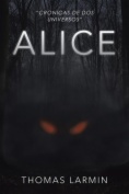 Alice (Crónicas de dos universos 1)