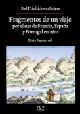 Fragmentos de un viaje por el sur de Francia, España y Portugal en 1802