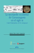 La necrópolis occidental de Caesaraugusta en el siglo III (calle Predicadores, 20-30, Zaragoza)