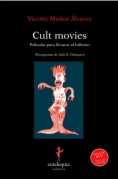 Cult movies : películas para llevarse al Infierno