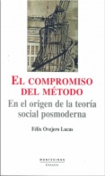 El compromiso del método: En el origen de la teoría social posmoderna
