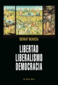 Libertad, liberalismo, democracia