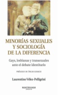 Minorías sexuales y sociología de la diferencia: Gays, lesbianas y transexuales ante el debate identitario
