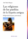 Las religiones de los pueblos de la España antigua