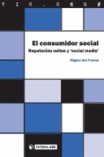 El consumidor social. Reputación online y 