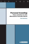 Personal branding. Cómo comunicar tu valor diferencial al mercado laboral