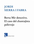 El caso del chantajista pelirrojo. Berta Mir detective