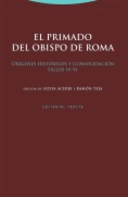 El primado del obispo de Roma: Orígenes históricos y consolidación (siglos IV-VI)