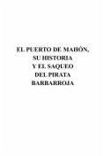 El puerto de Mahón: su historia y el saqueo del pirata Barbarroja