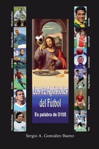 Los 12 apóstoles del futbol
