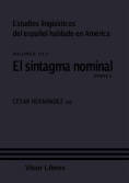 Estudios lingüísticos del español hablado en América. Vol. III.1