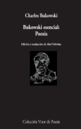 Bukowski esencial: Poesía